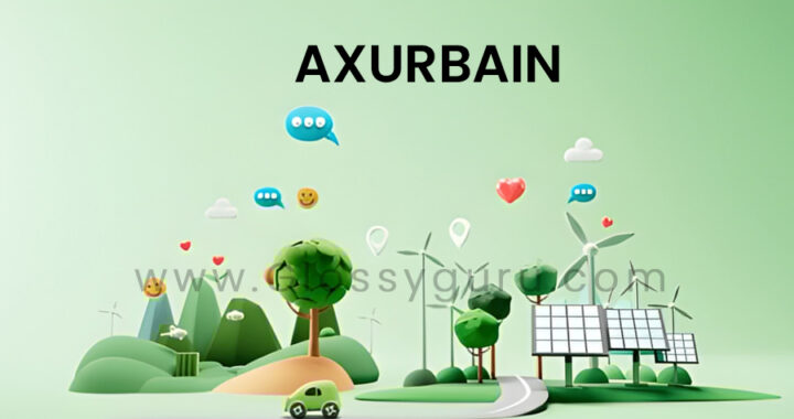 Axurbain: The Future of Smarter, Greener, and More Connected Cities